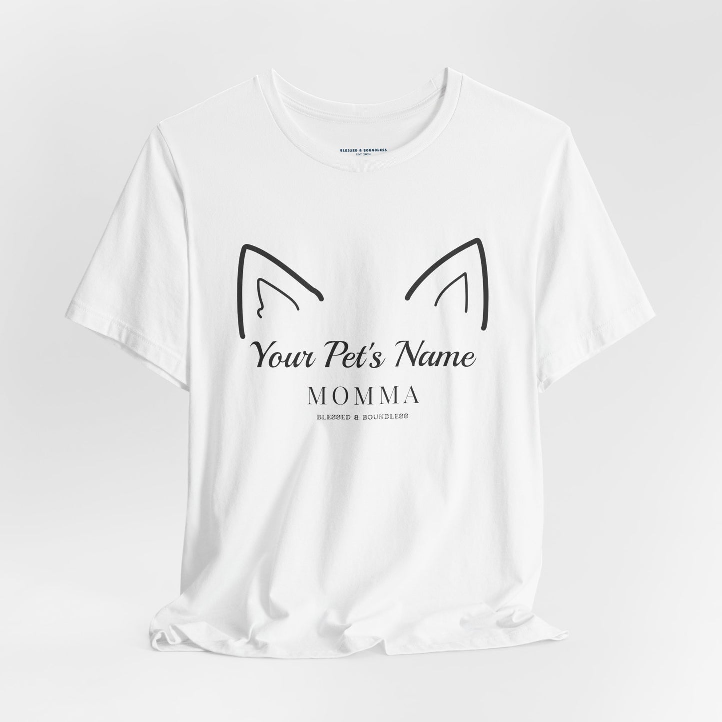 Pet Momma - Pointed Ear Customizable T-Shirt