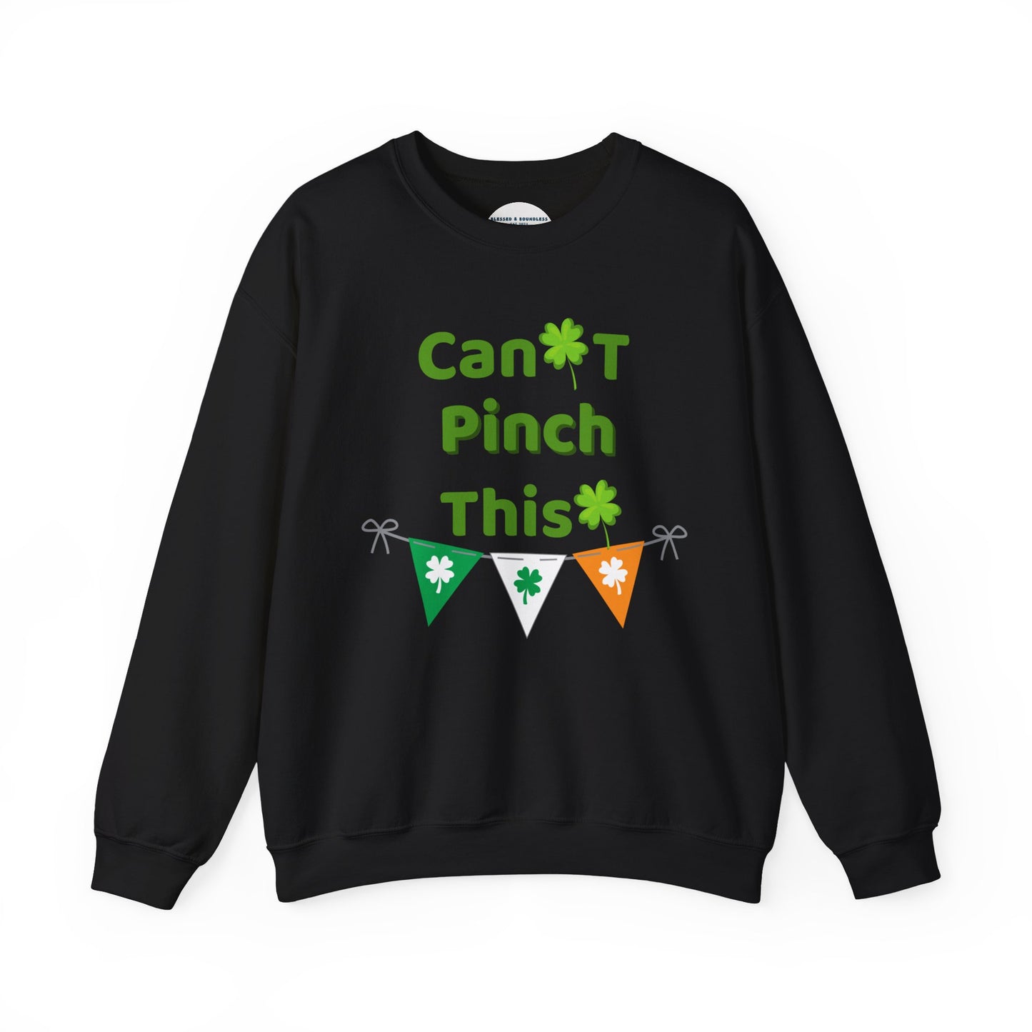 Can't Pinch This Sweatshirt