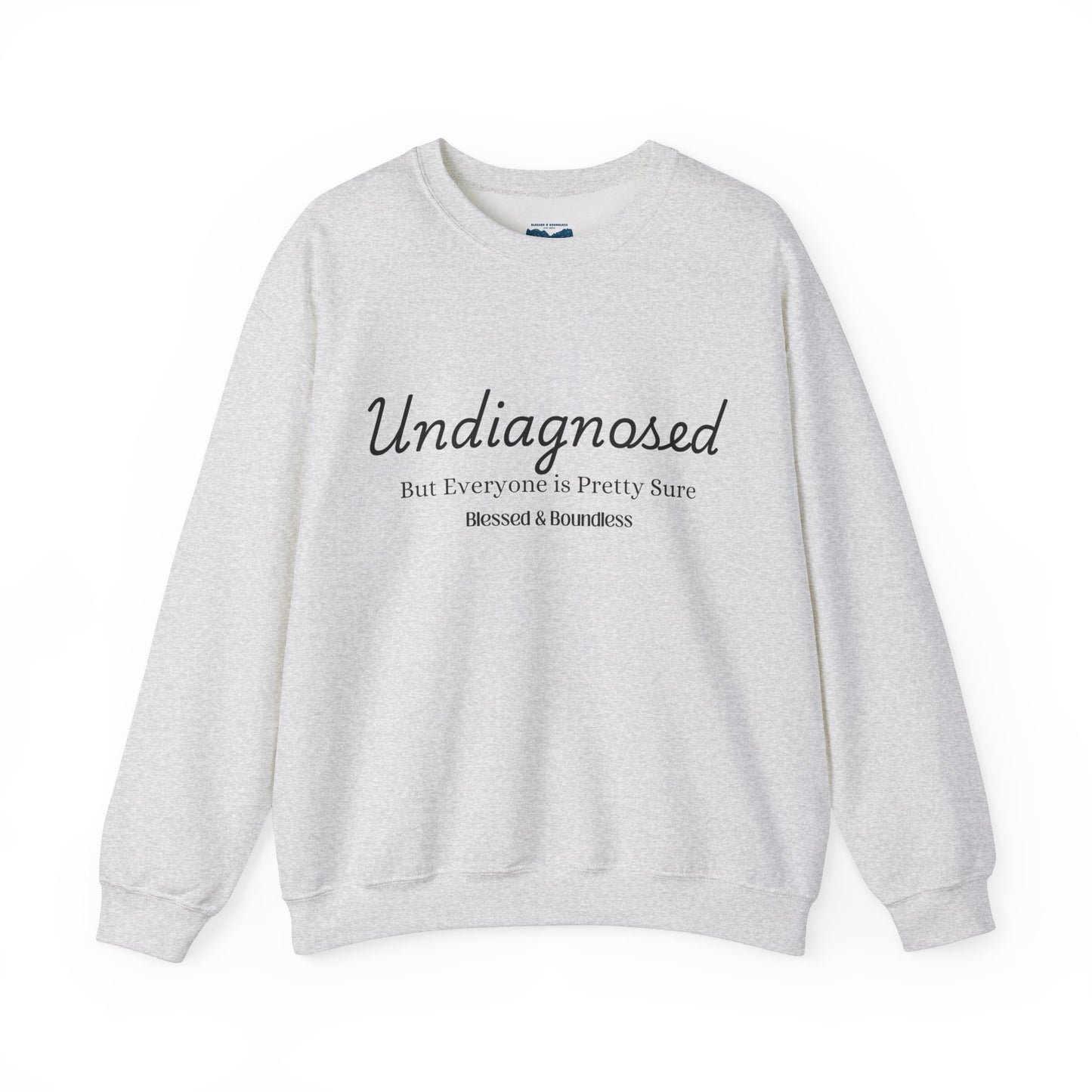 Undiagnosed Sweatshirt