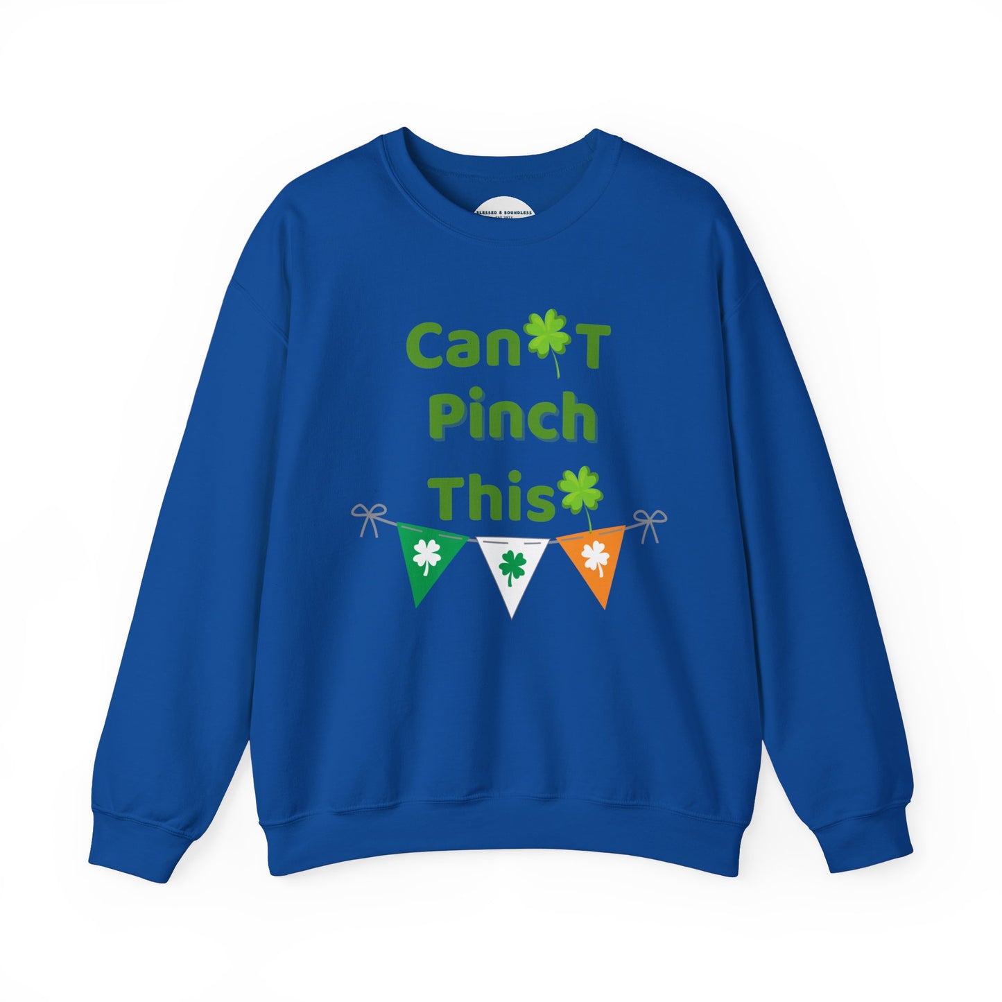 Can't Pinch This Sweatshirt
