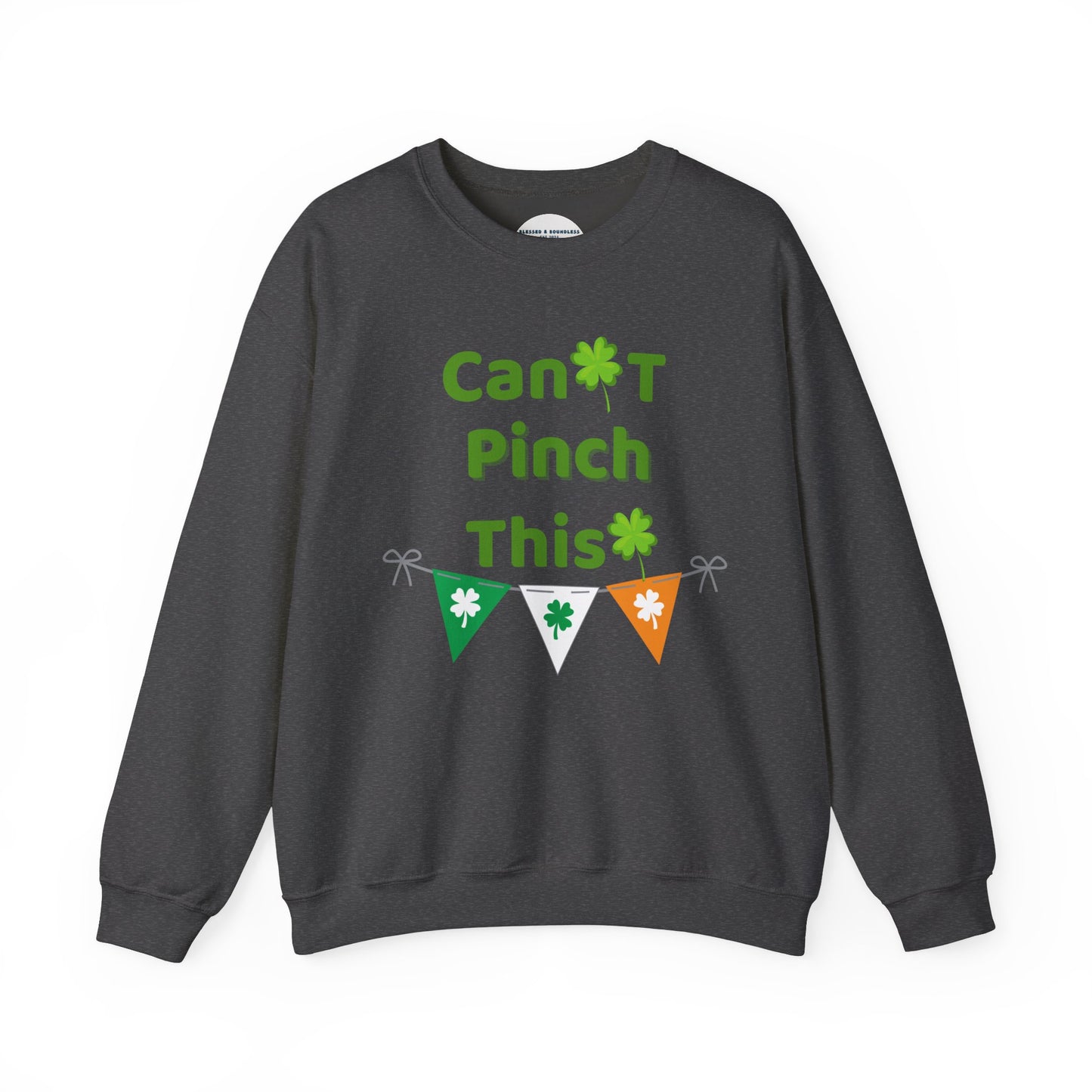 Can't Pinch This Sweatshirt