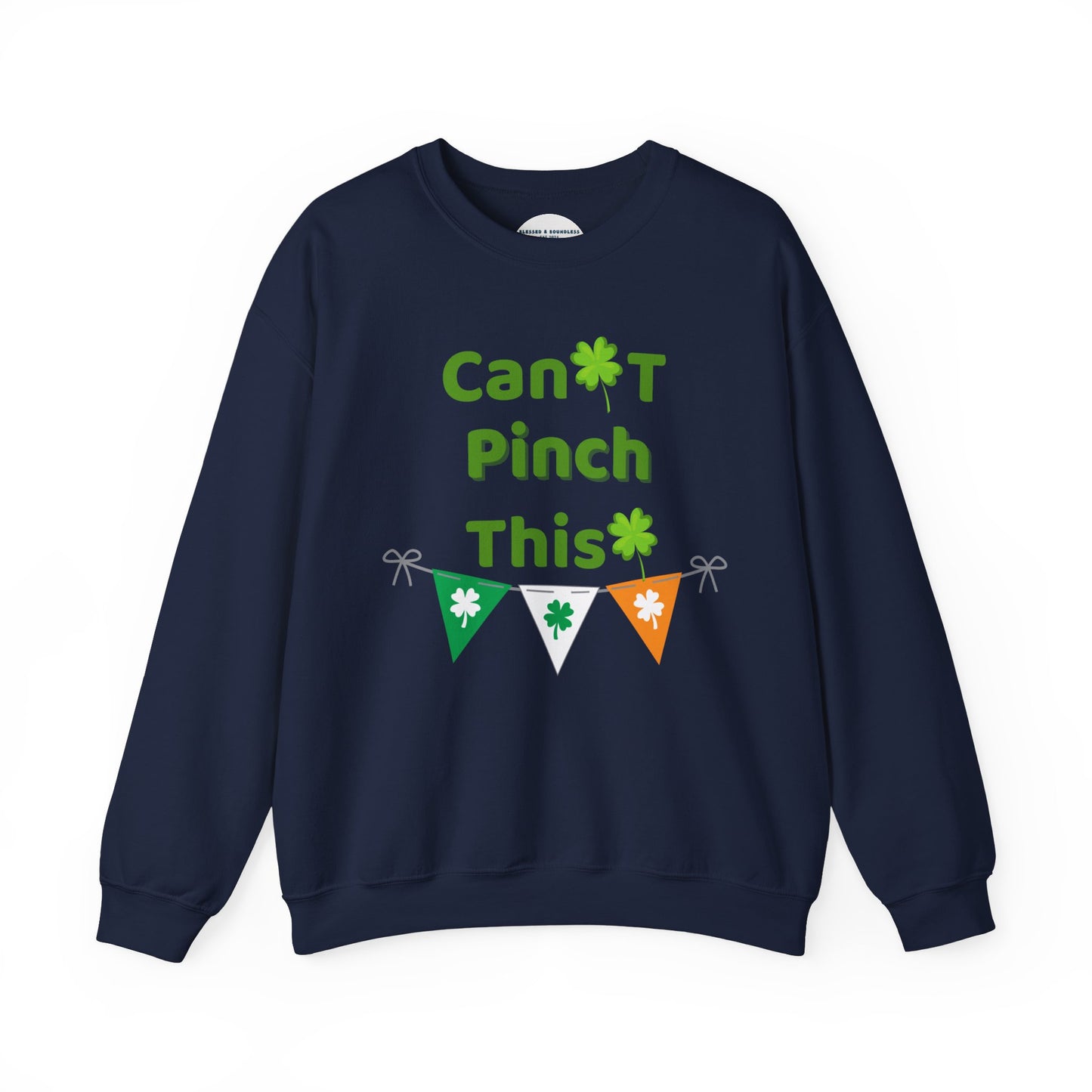Can't Pinch This Sweatshirt