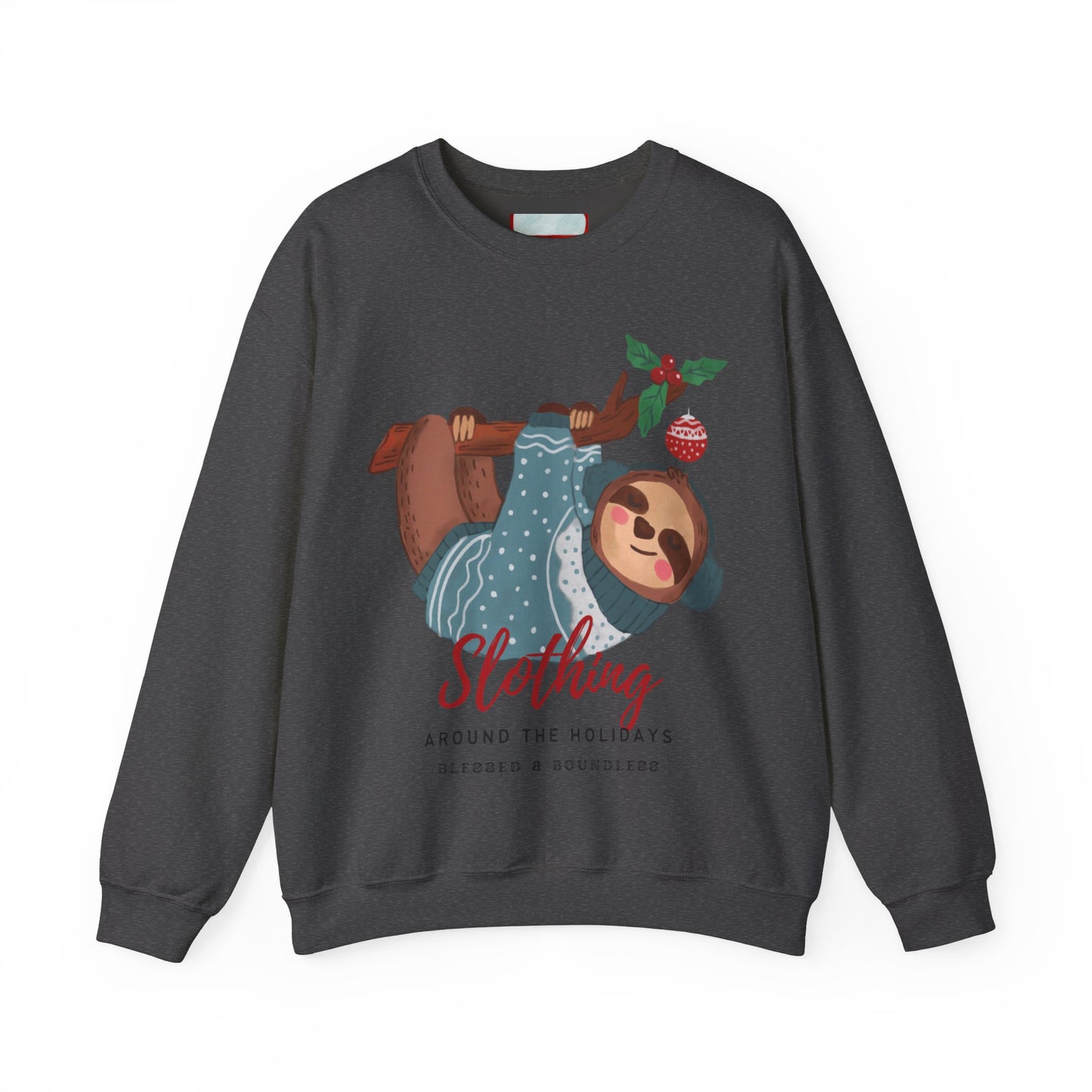 Slothing Around the Holidays Sweatshirt