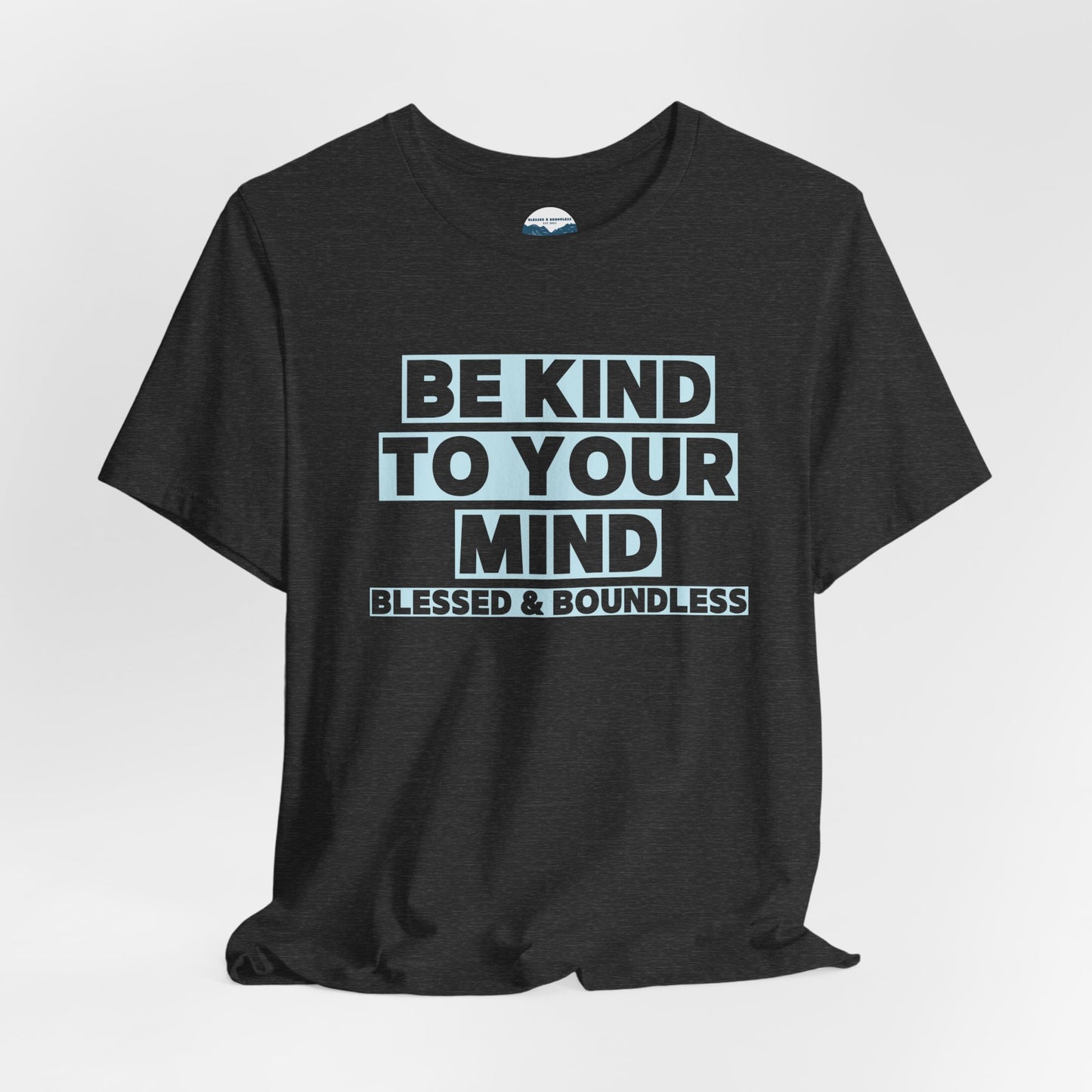 Be Kind To Your Mind