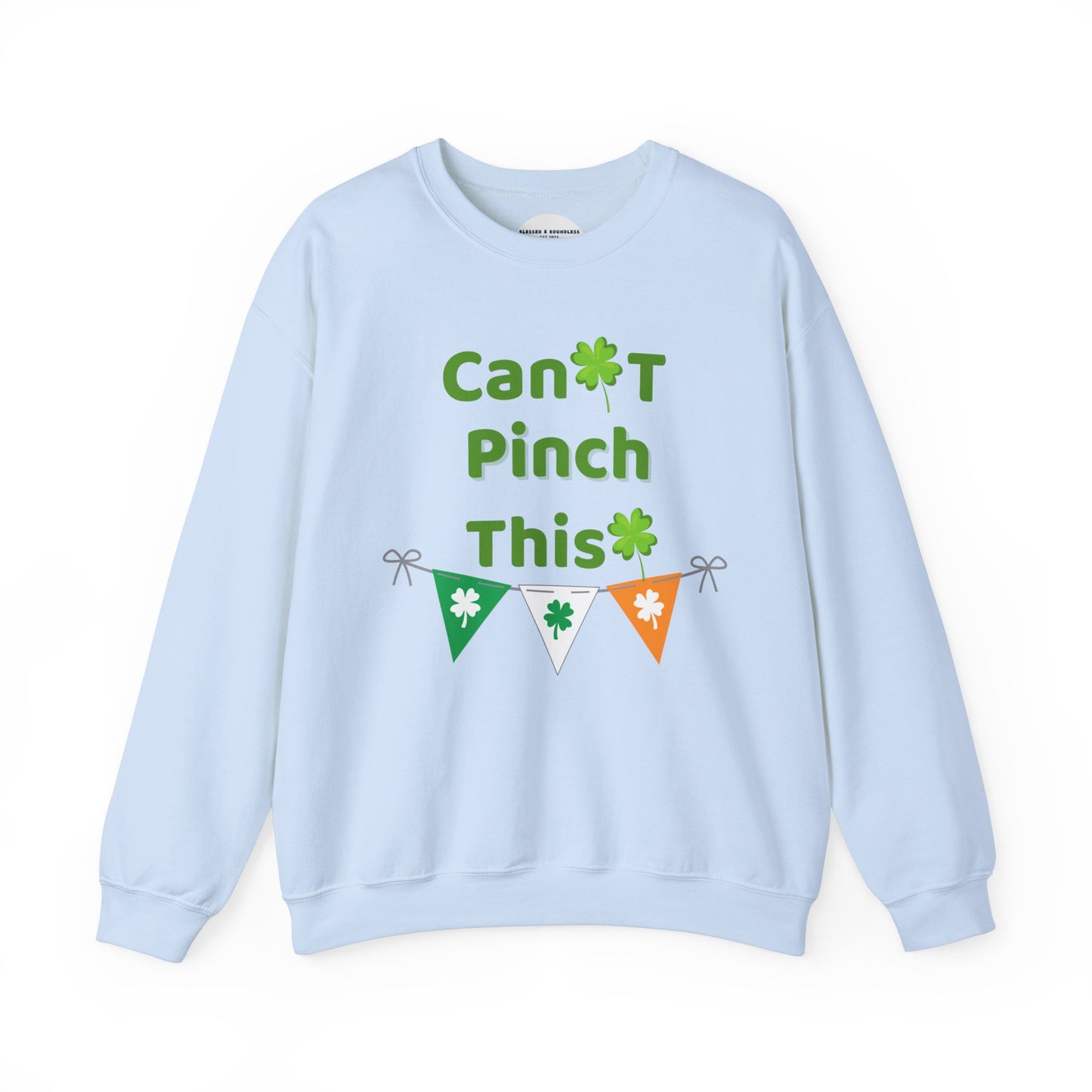 Can't Pinch This Sweatshirt