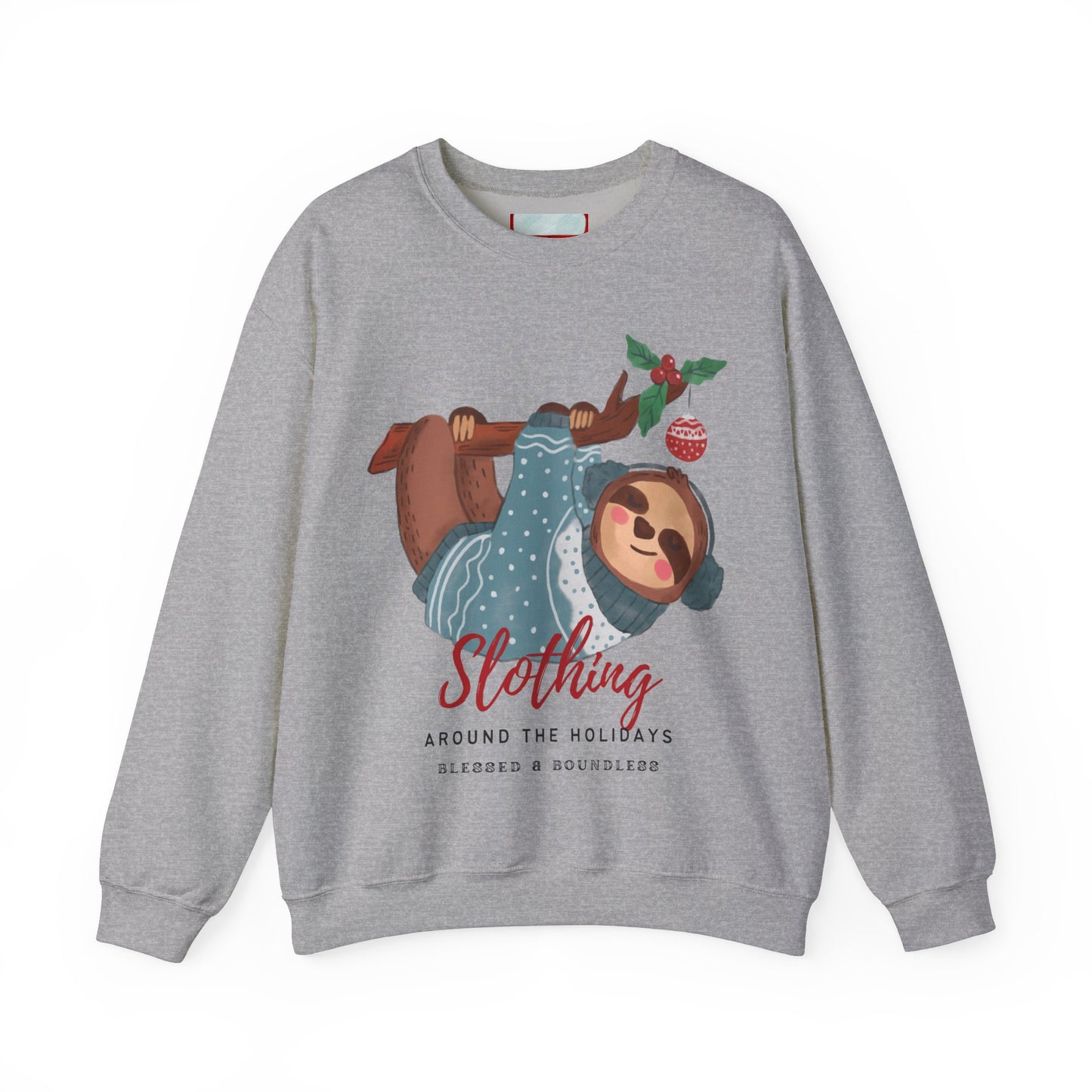 Slothing Around the Holidays Sweatshirt
