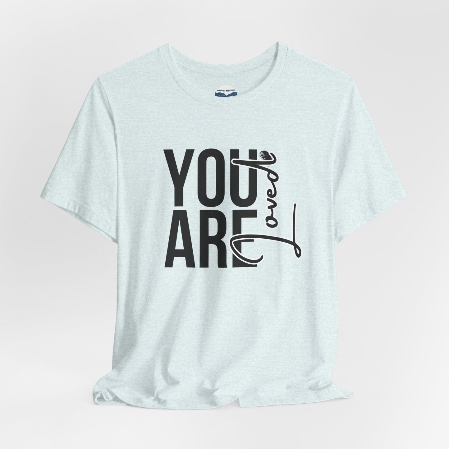 You Are Loved
