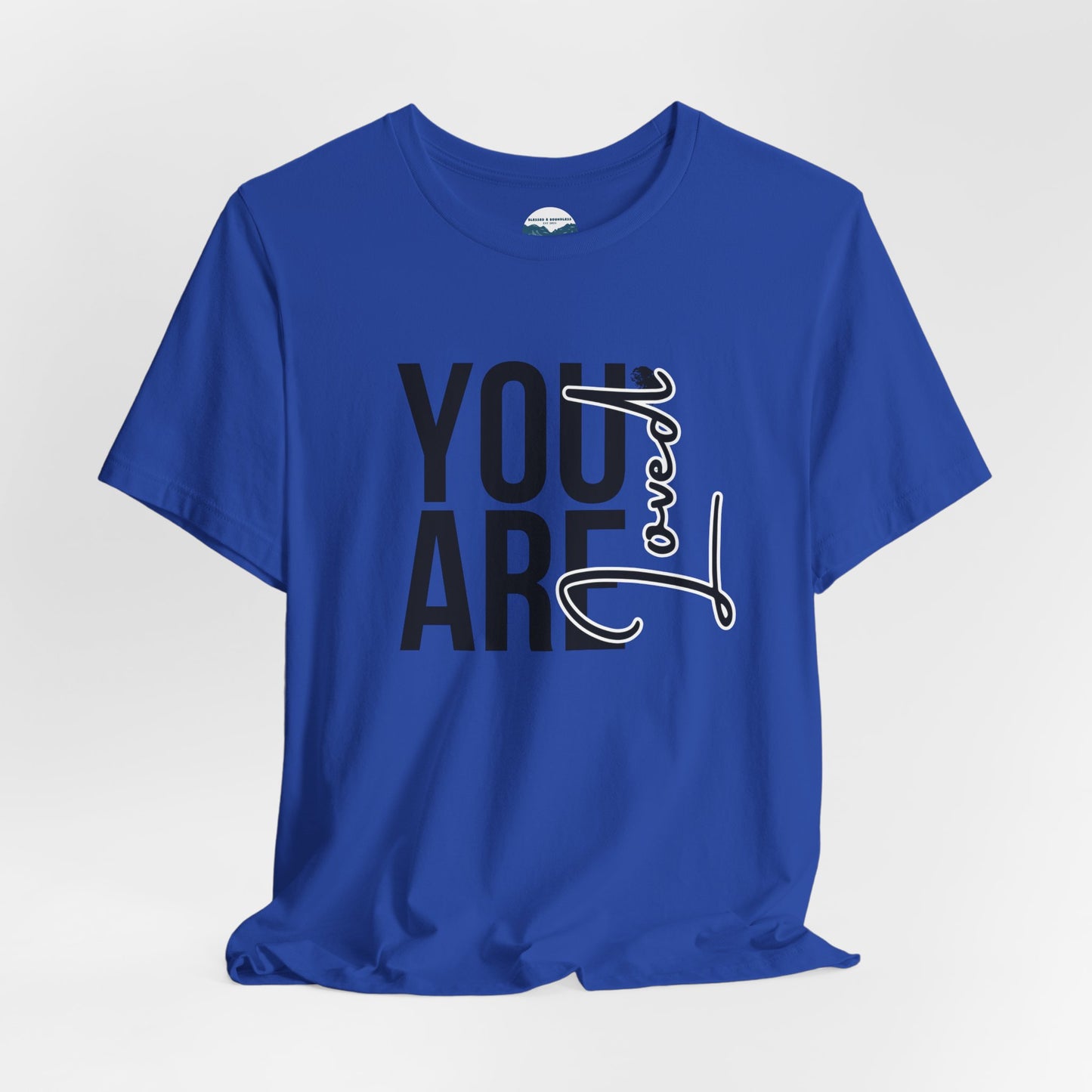 You Are Loved