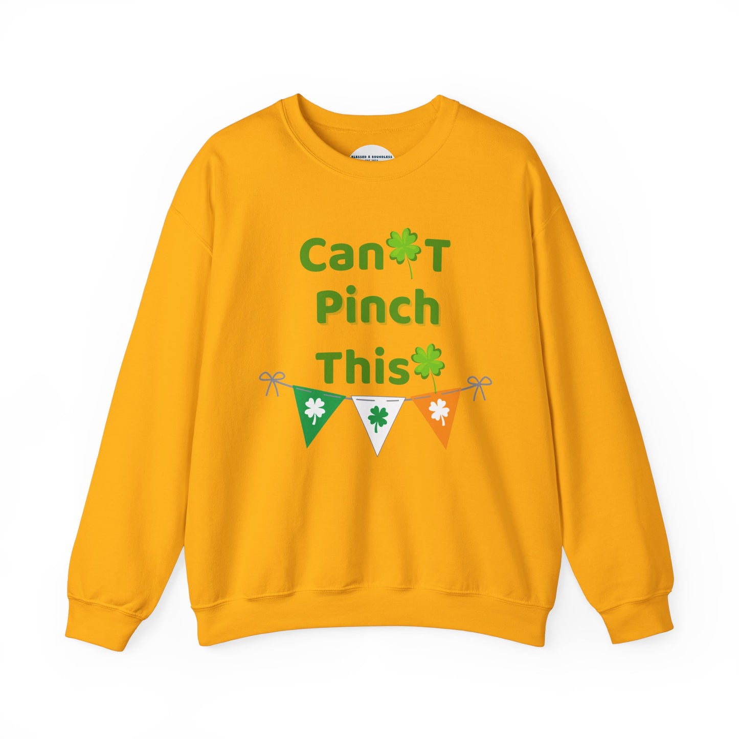 Can't Pinch This Sweatshirt