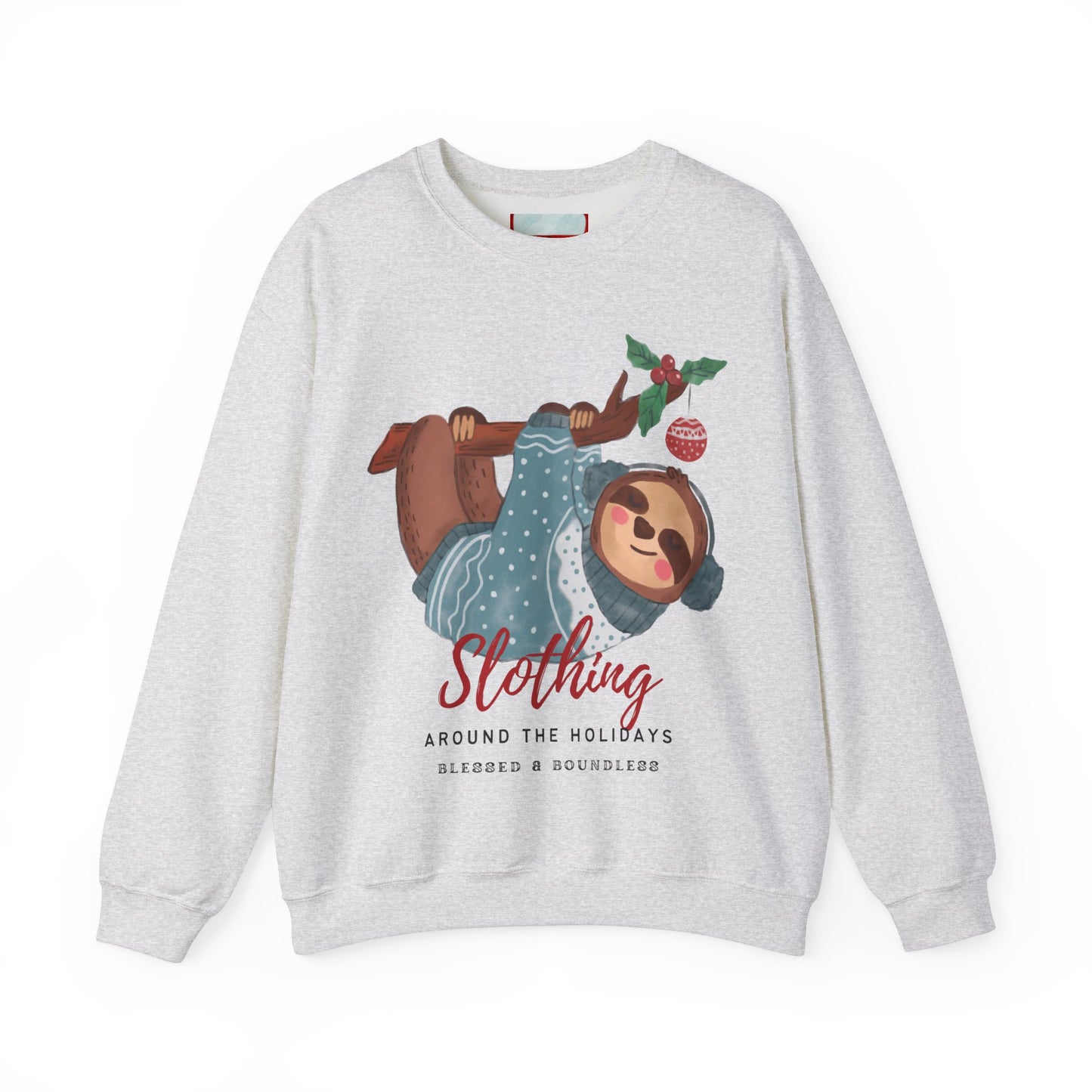 Slothing Around the Holidays Sweatshirt