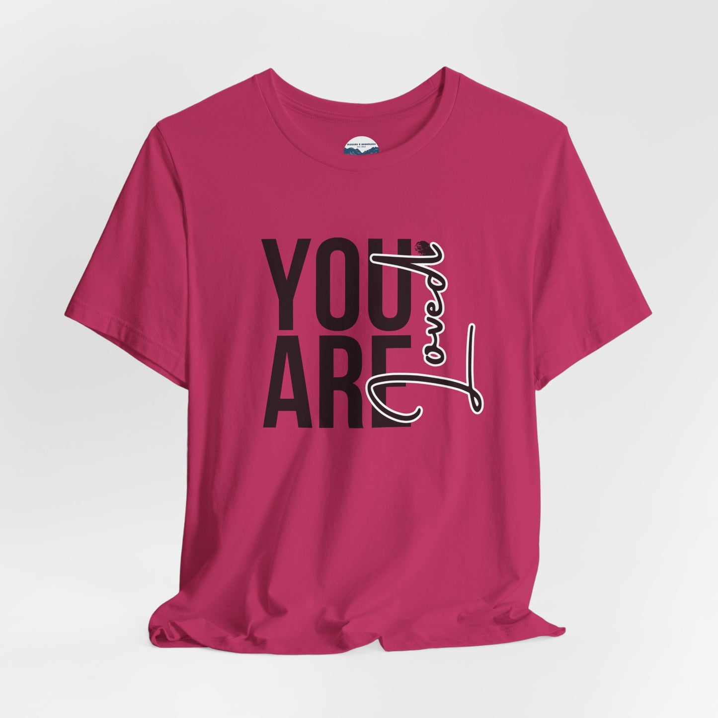 You Are Loved