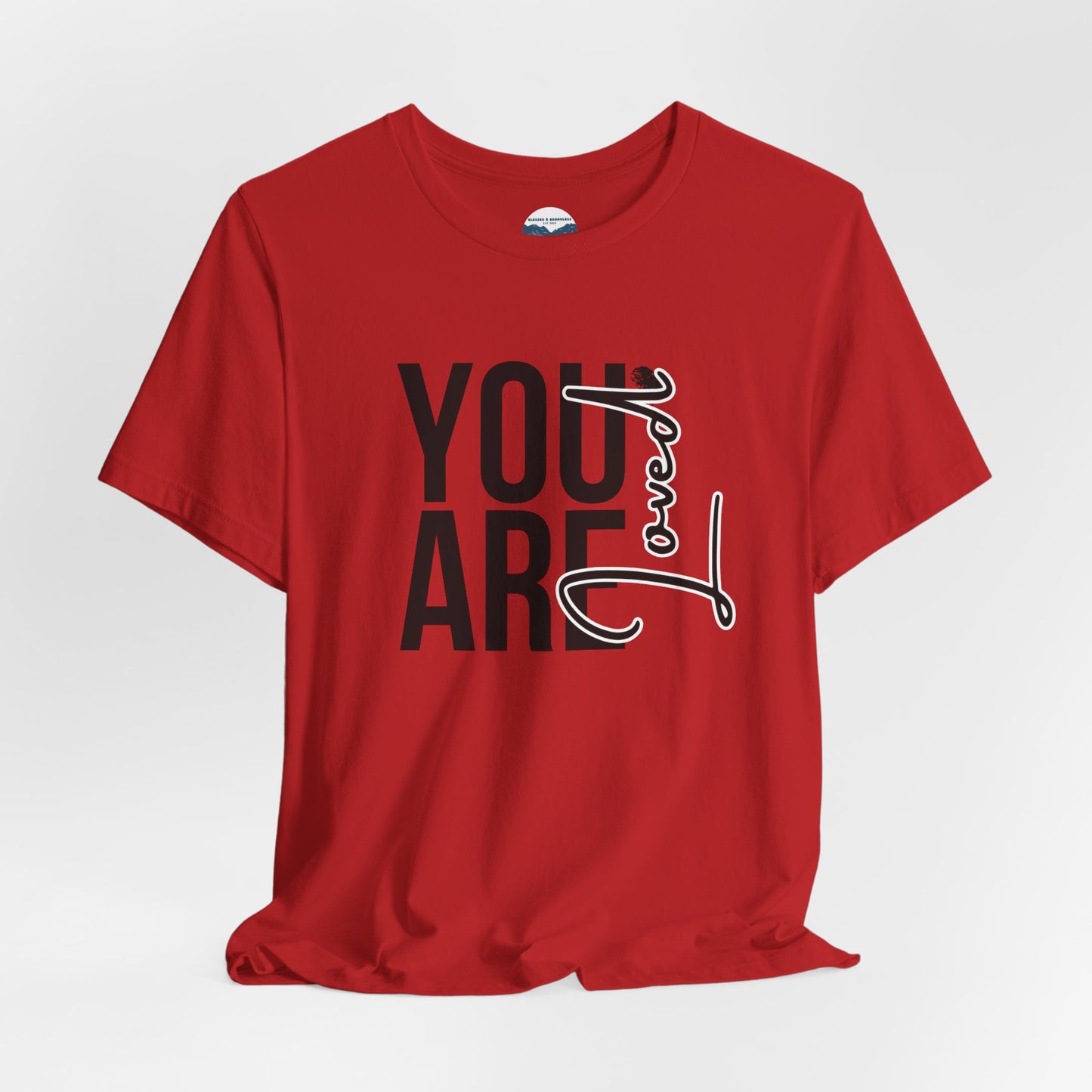 You Are Loved