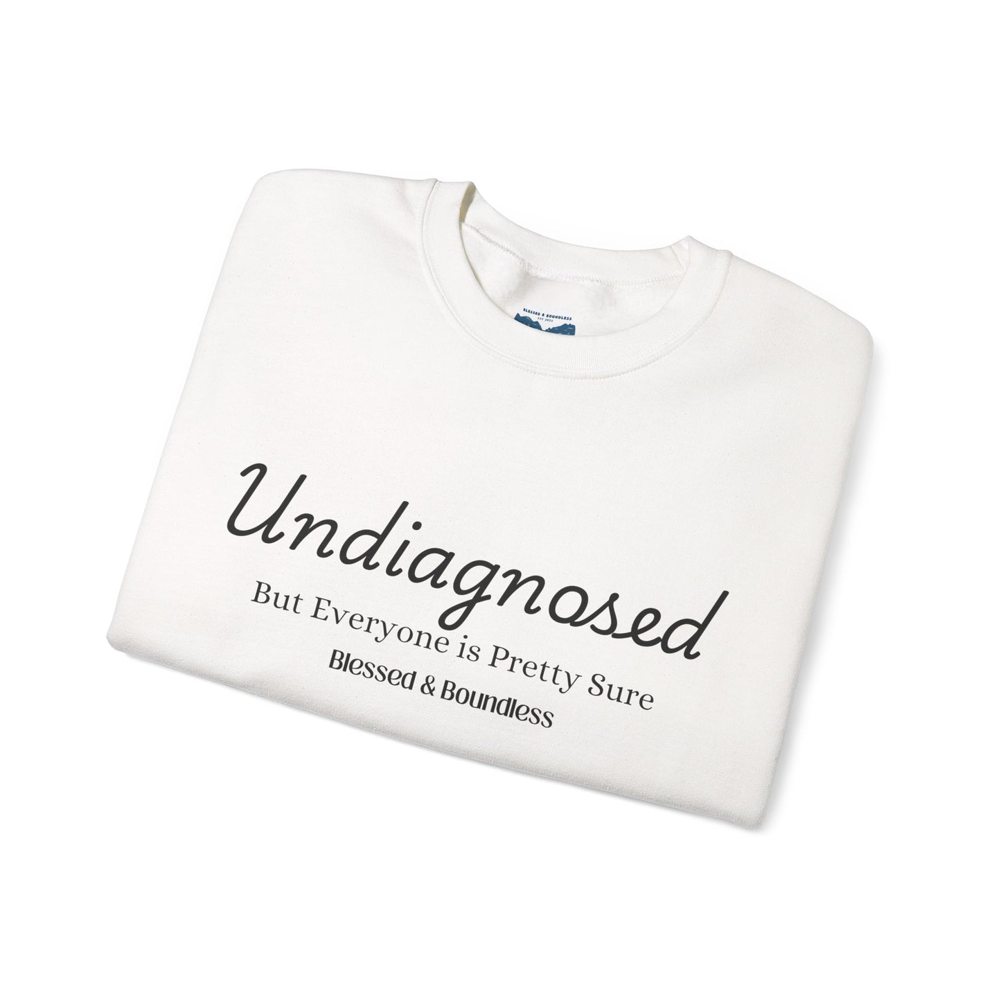 Undiagnosed Sweatshirt