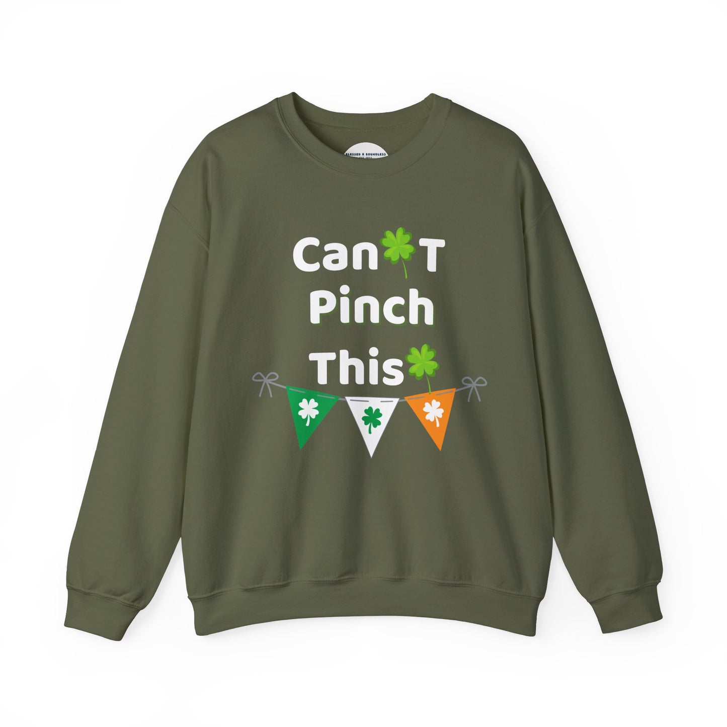 Can't Pinch This Sweatshirt