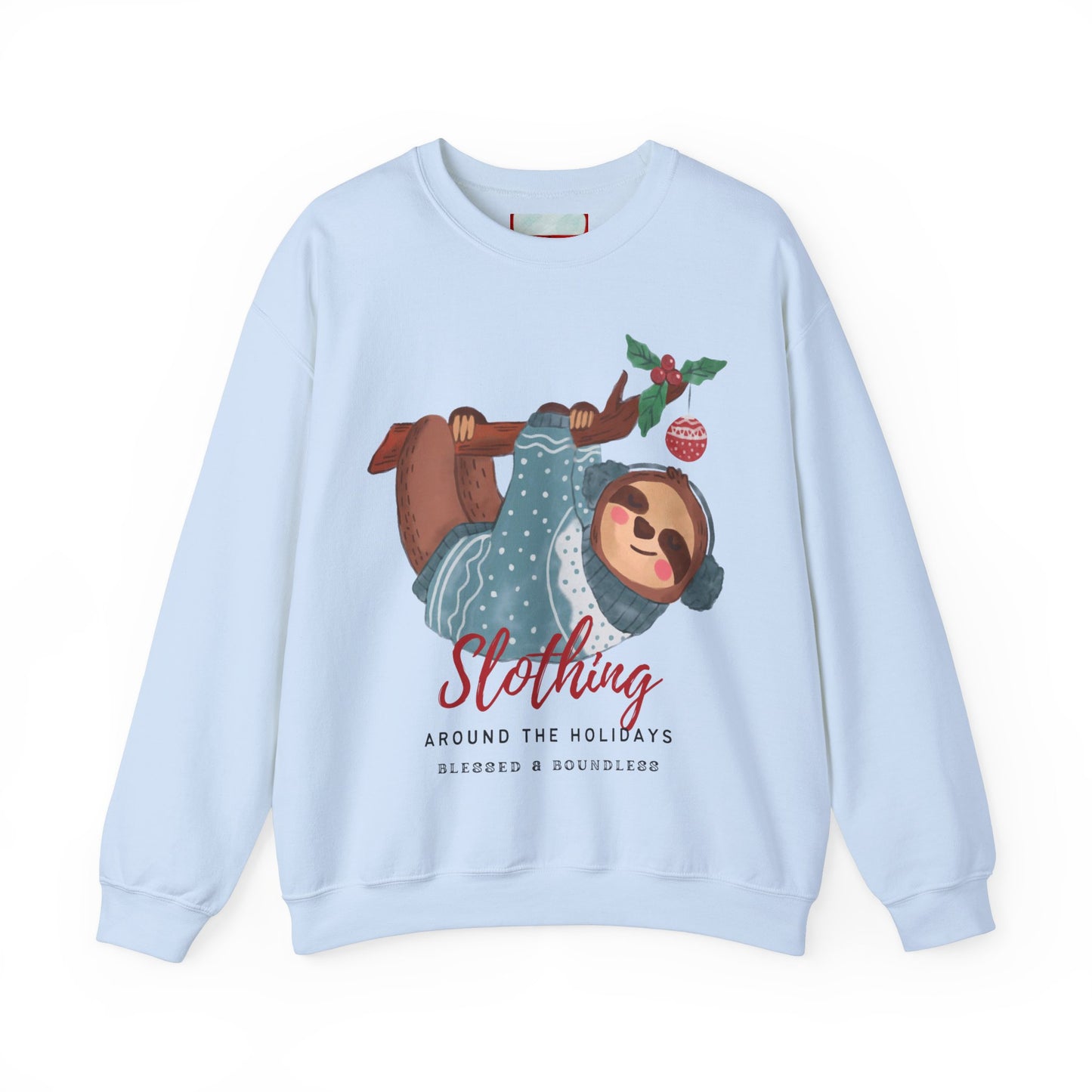 Slothing Around the Holidays Sweatshirt