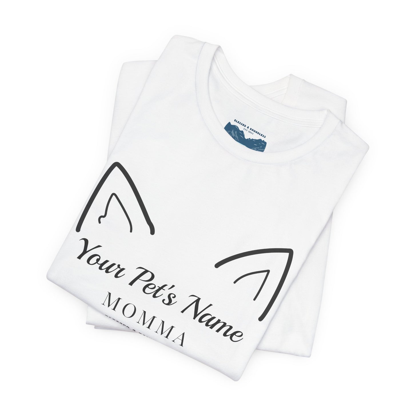 Pet Momma - Pointed Ear Customizable T-Shirt