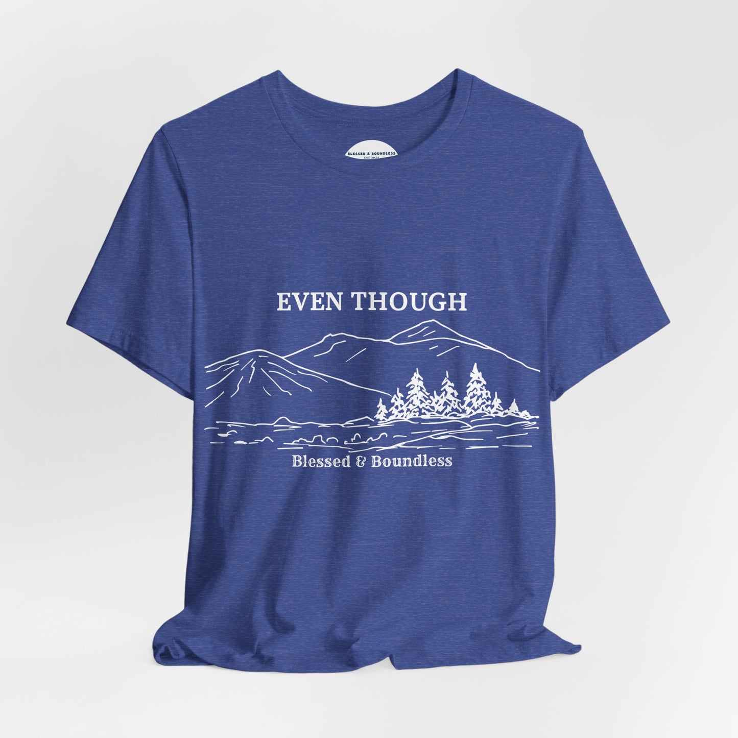 Even Though