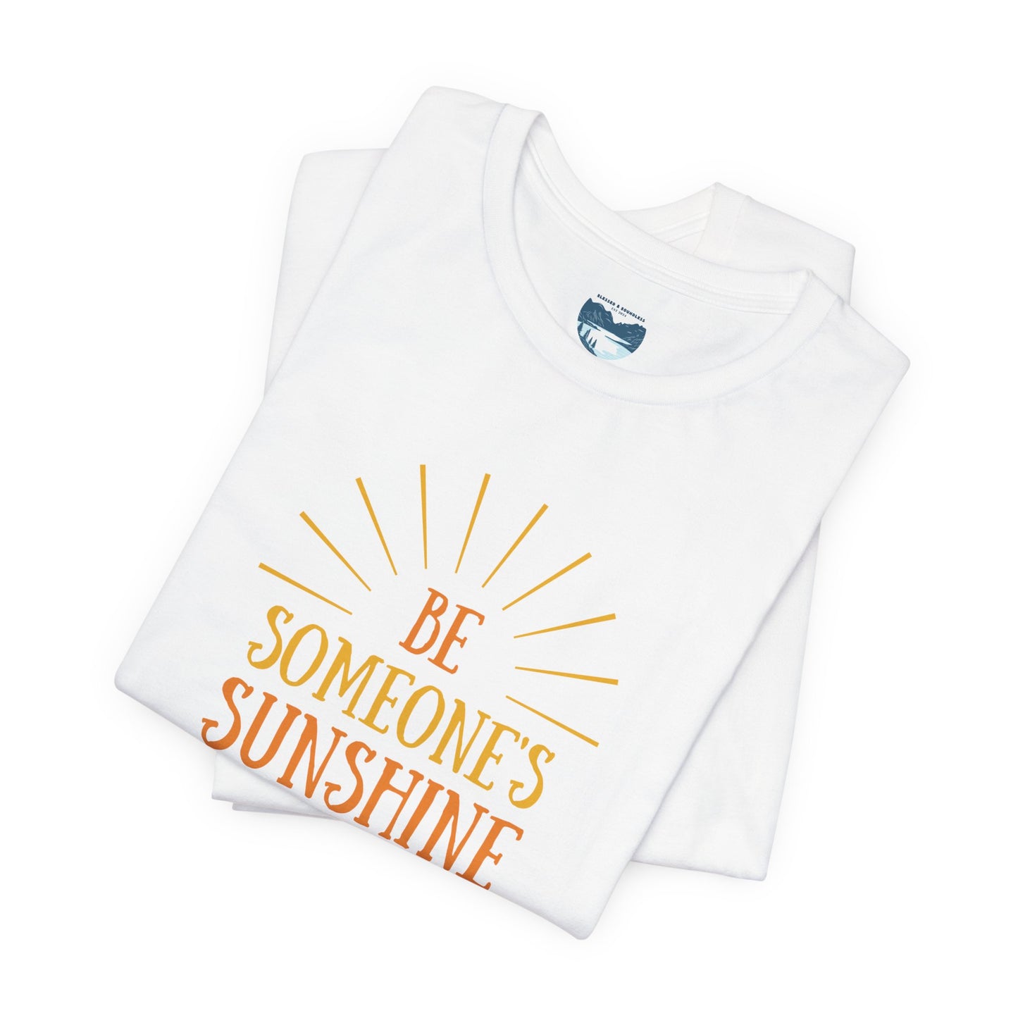 Be Someone's Sunshine