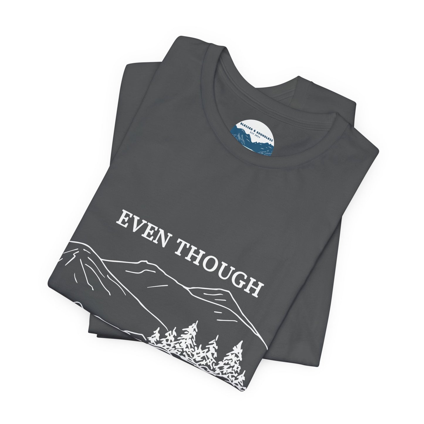 Even Though