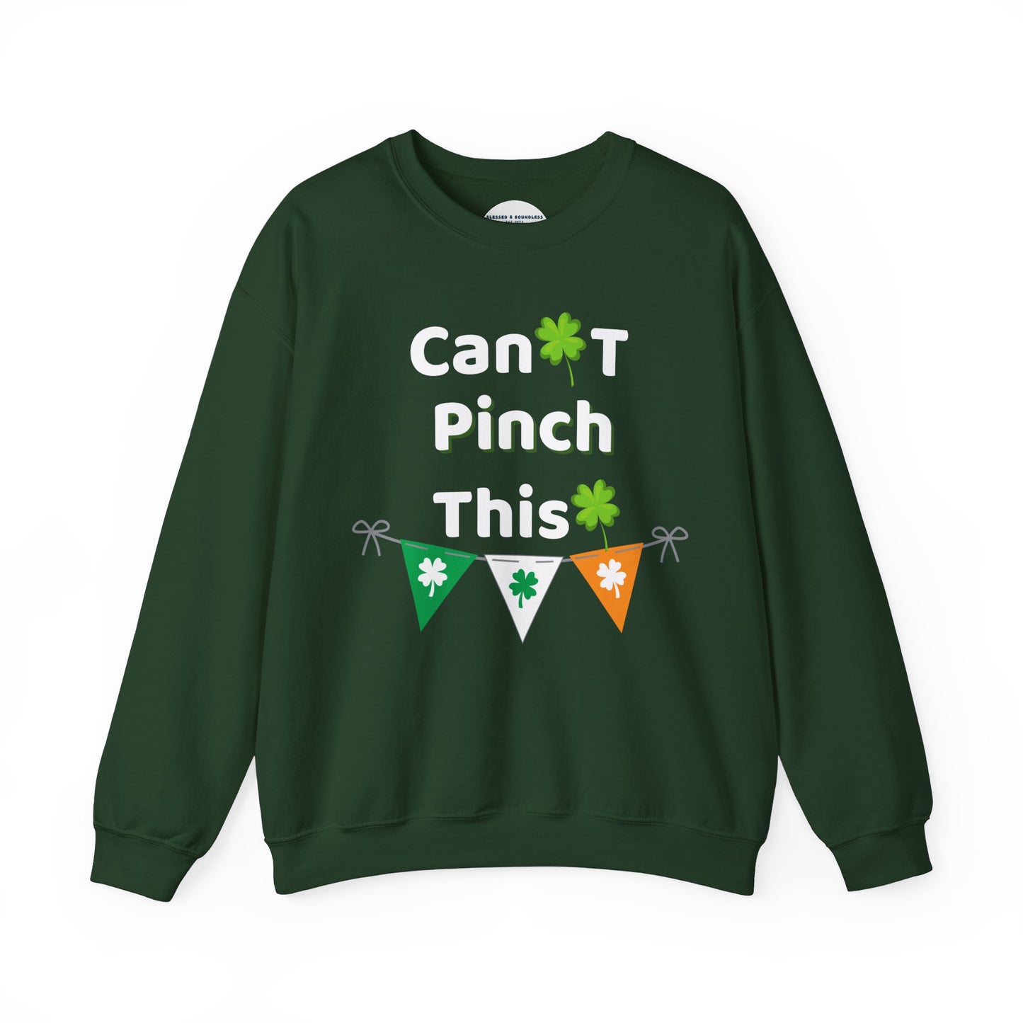 Can't Pinch This Sweatshirt