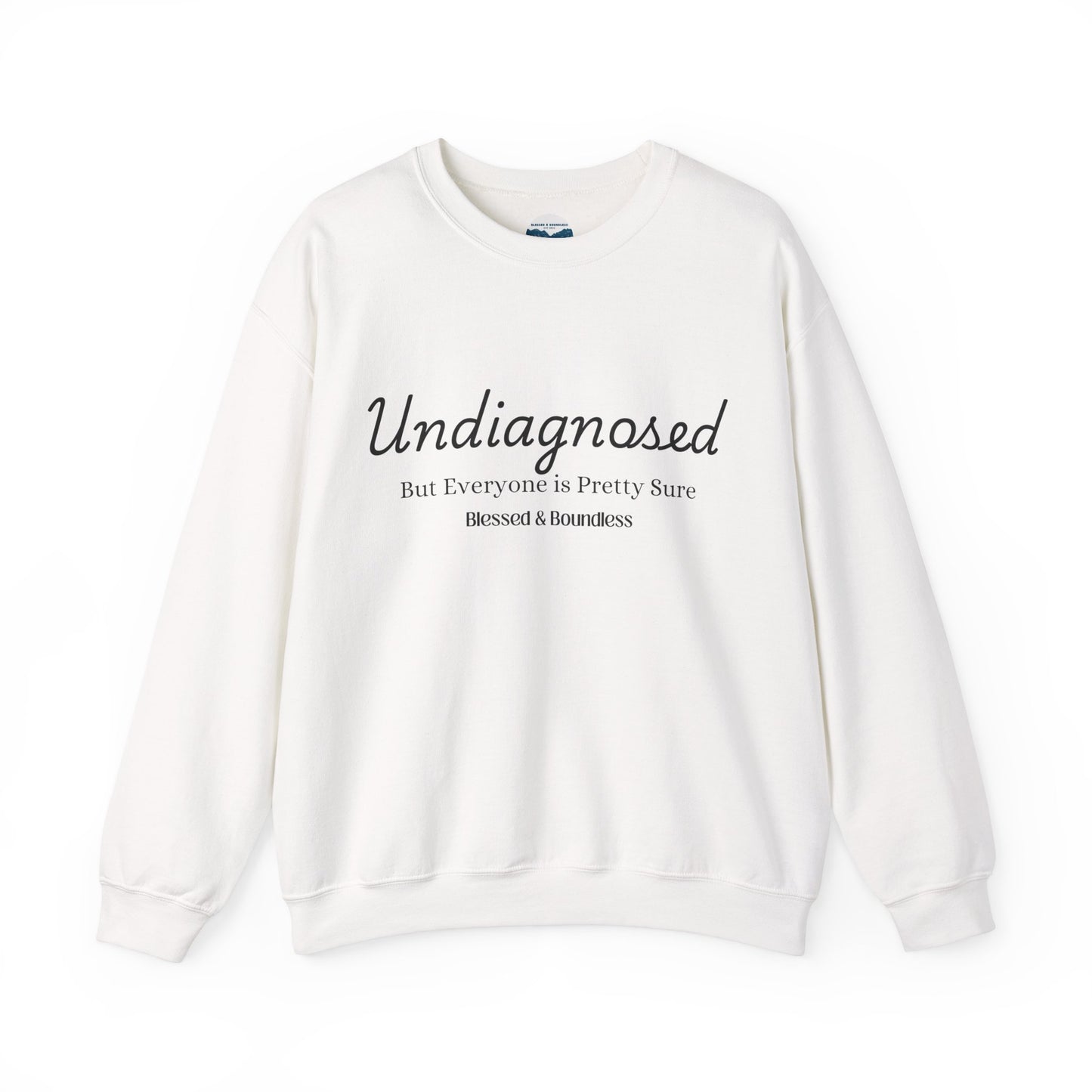 Undiagnosed Sweatshirt