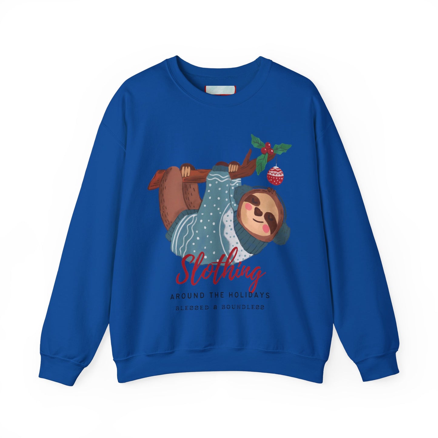 Slothing Around the Holidays Sweatshirt