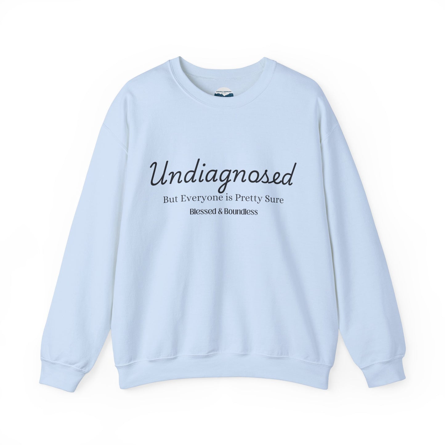Undiagnosed Sweatshirt
