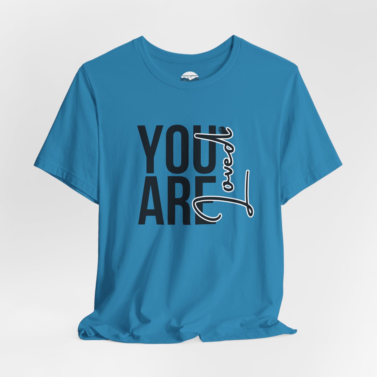 You Are Loved