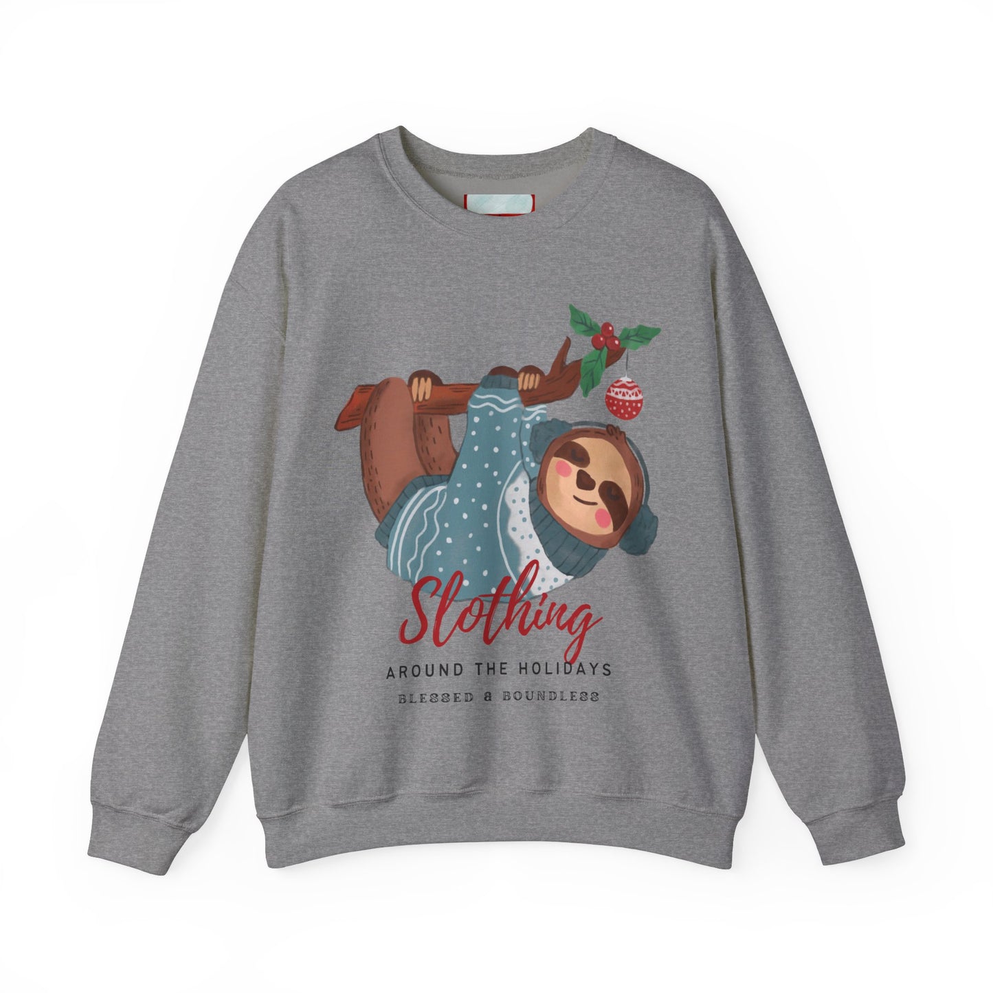 Slothing Around the Holidays Sweatshirt