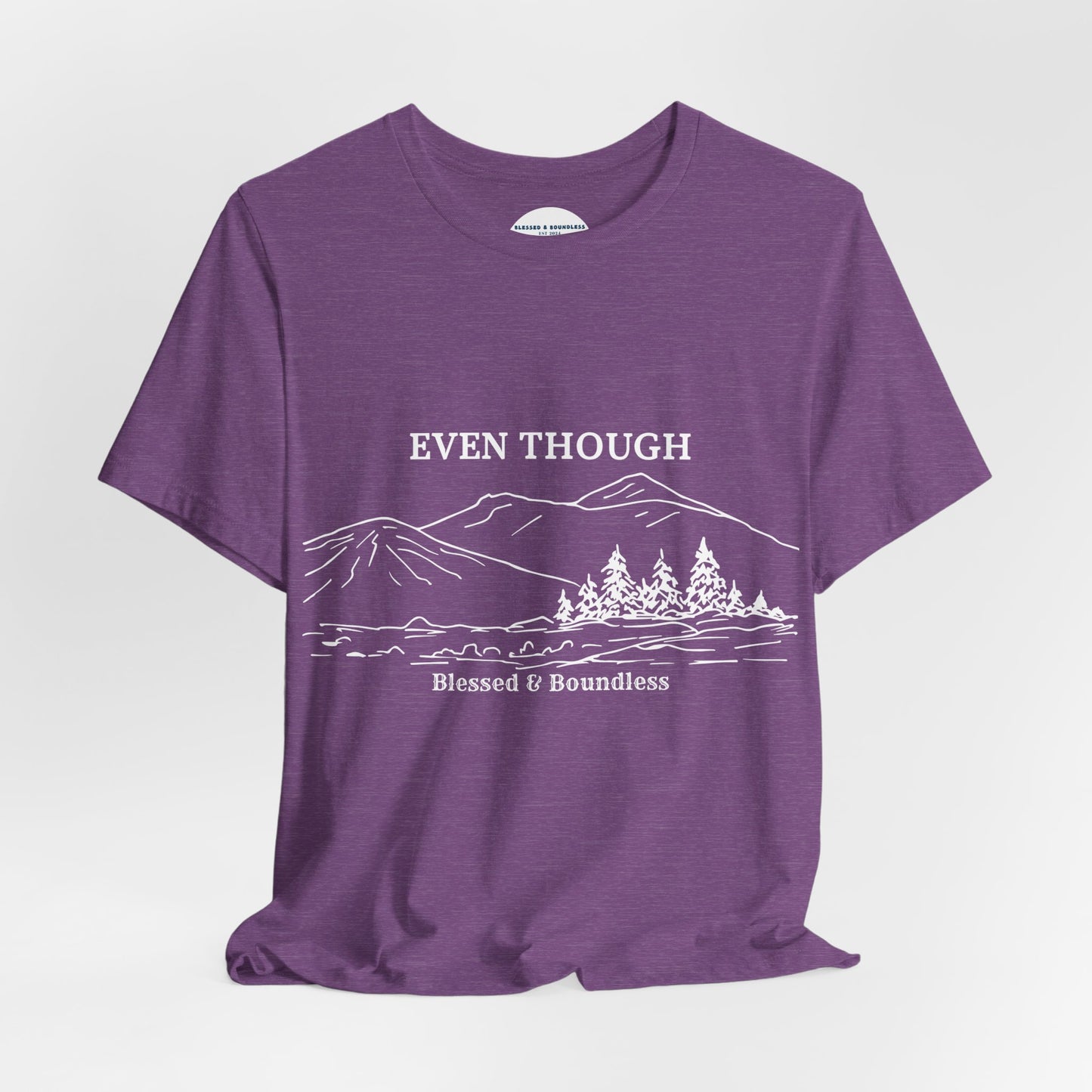 Even Though