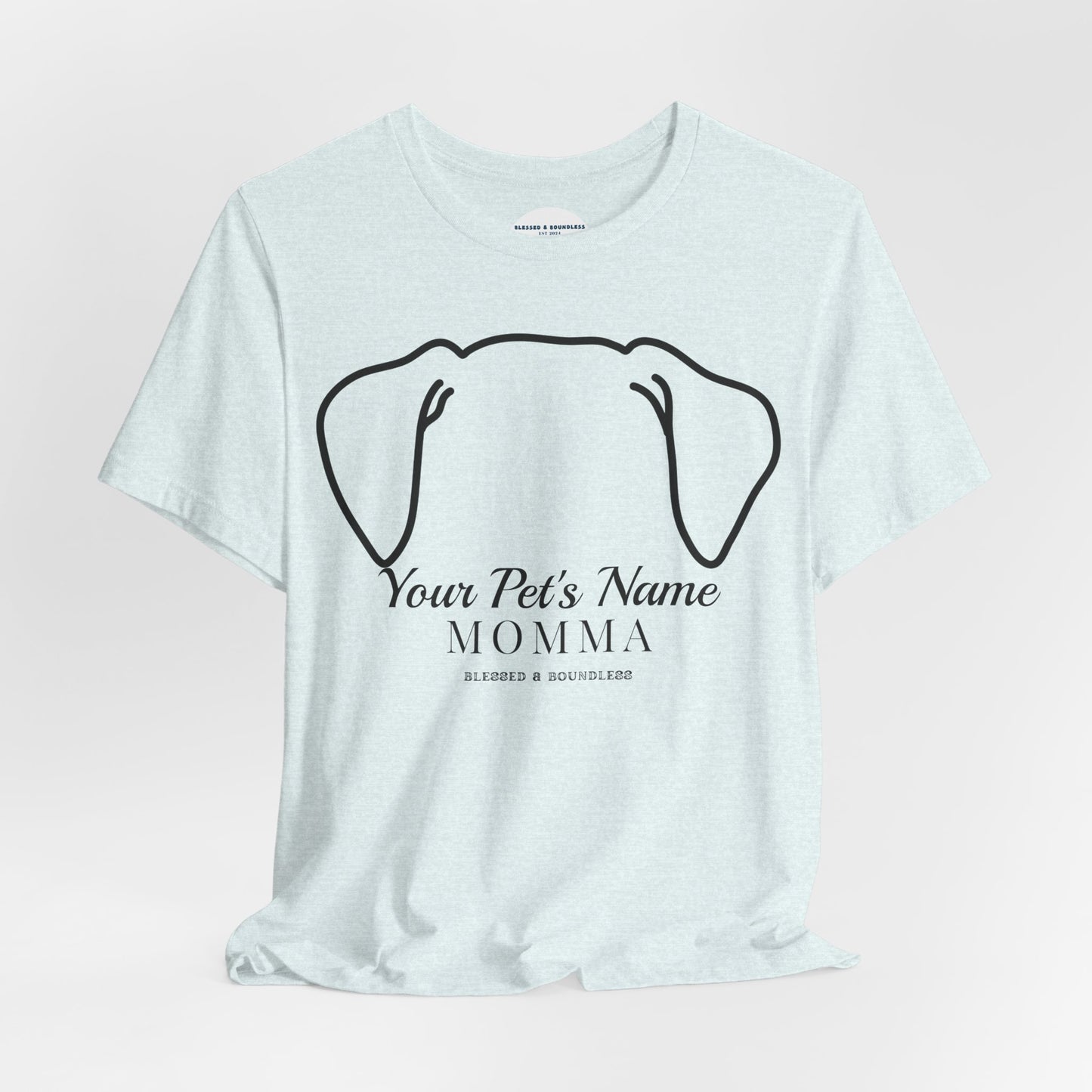 Pet Momma - Double Ear Flop Customizable T-Shirt