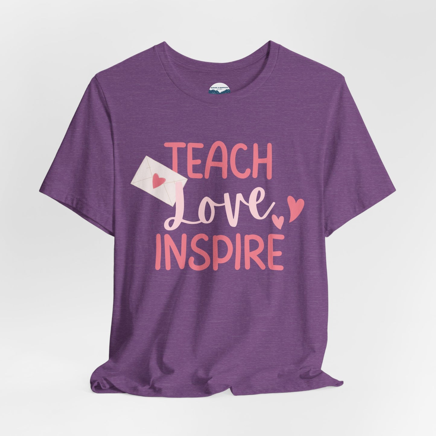 Teach, Love, Inspire