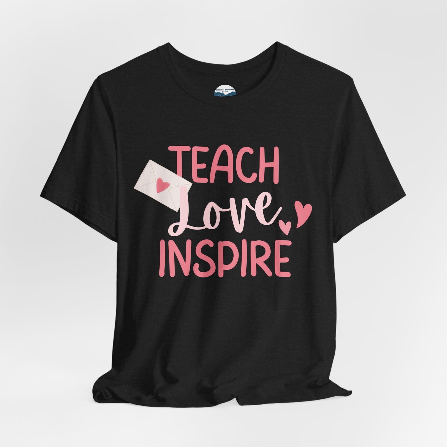 Teach, Love, Inspire