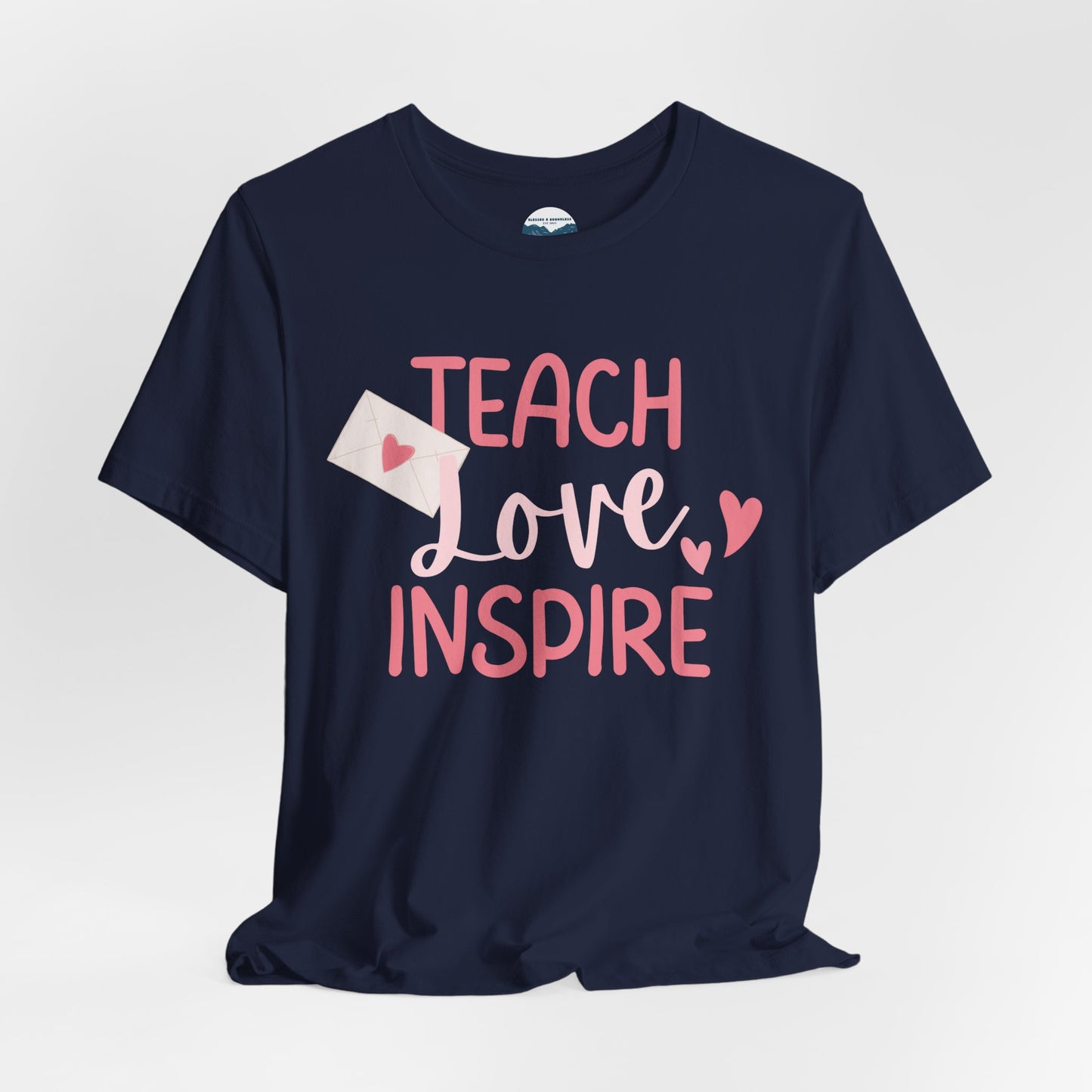 Teach, Love, Inspire