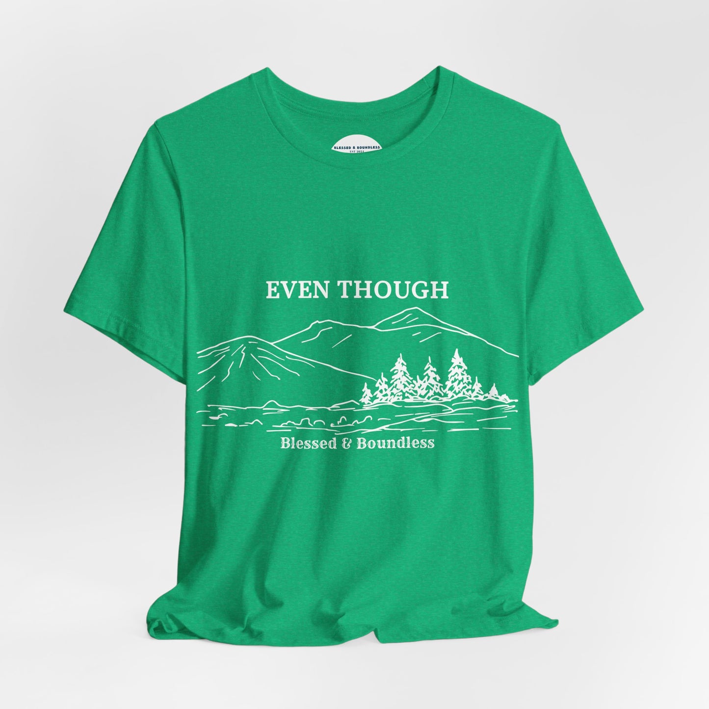 Even Though