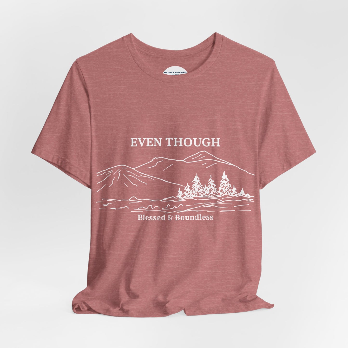 Even Though