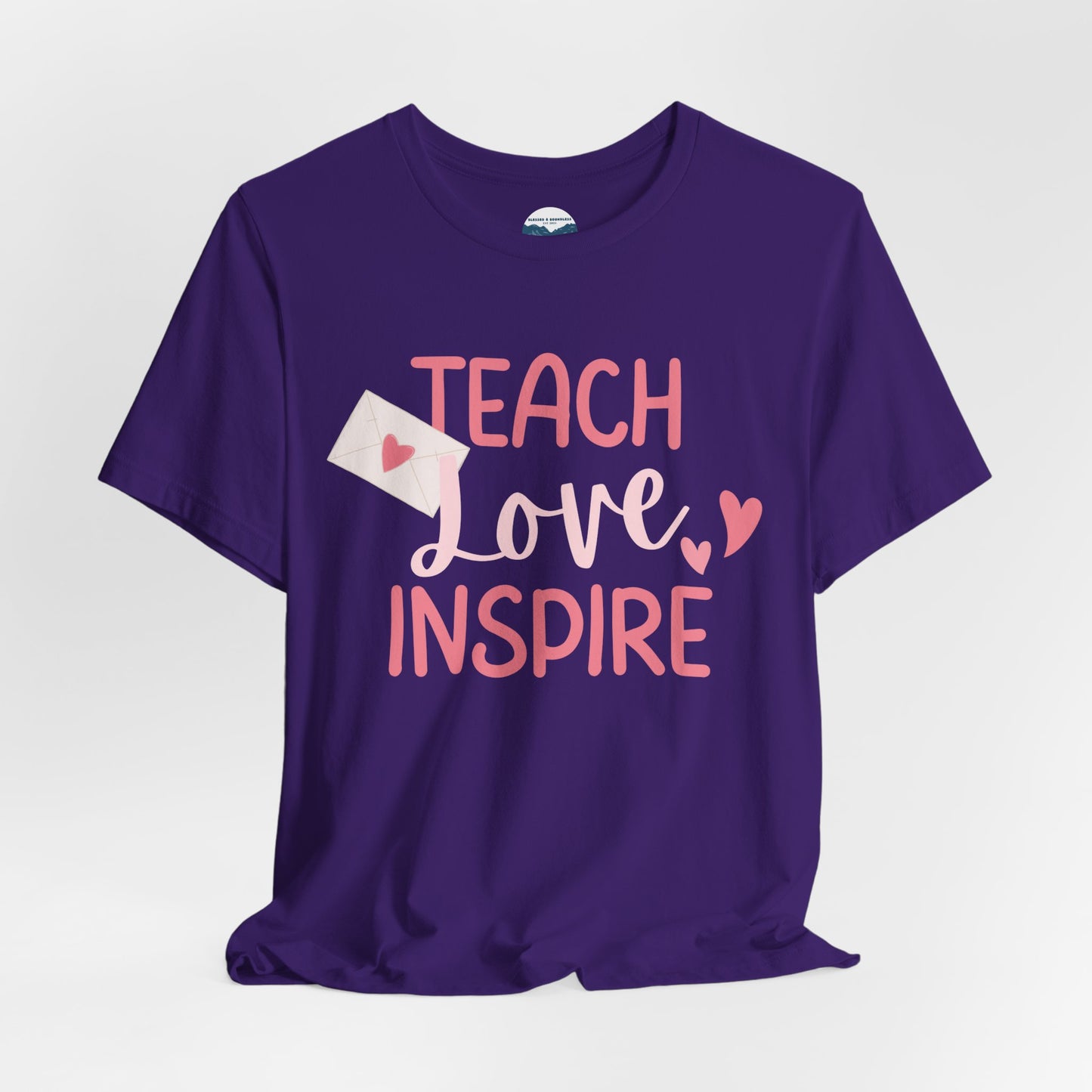 Teach, Love, Inspire