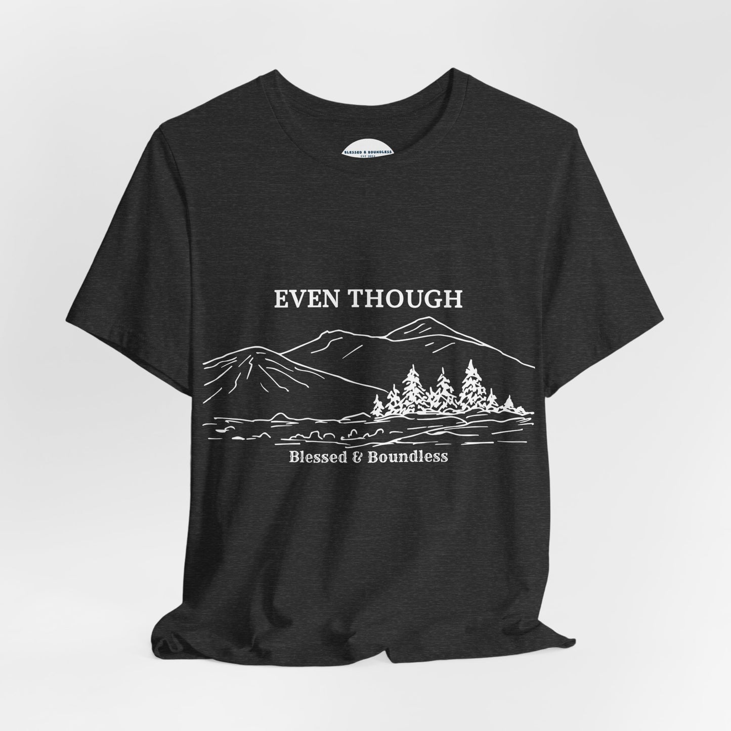 Even Though