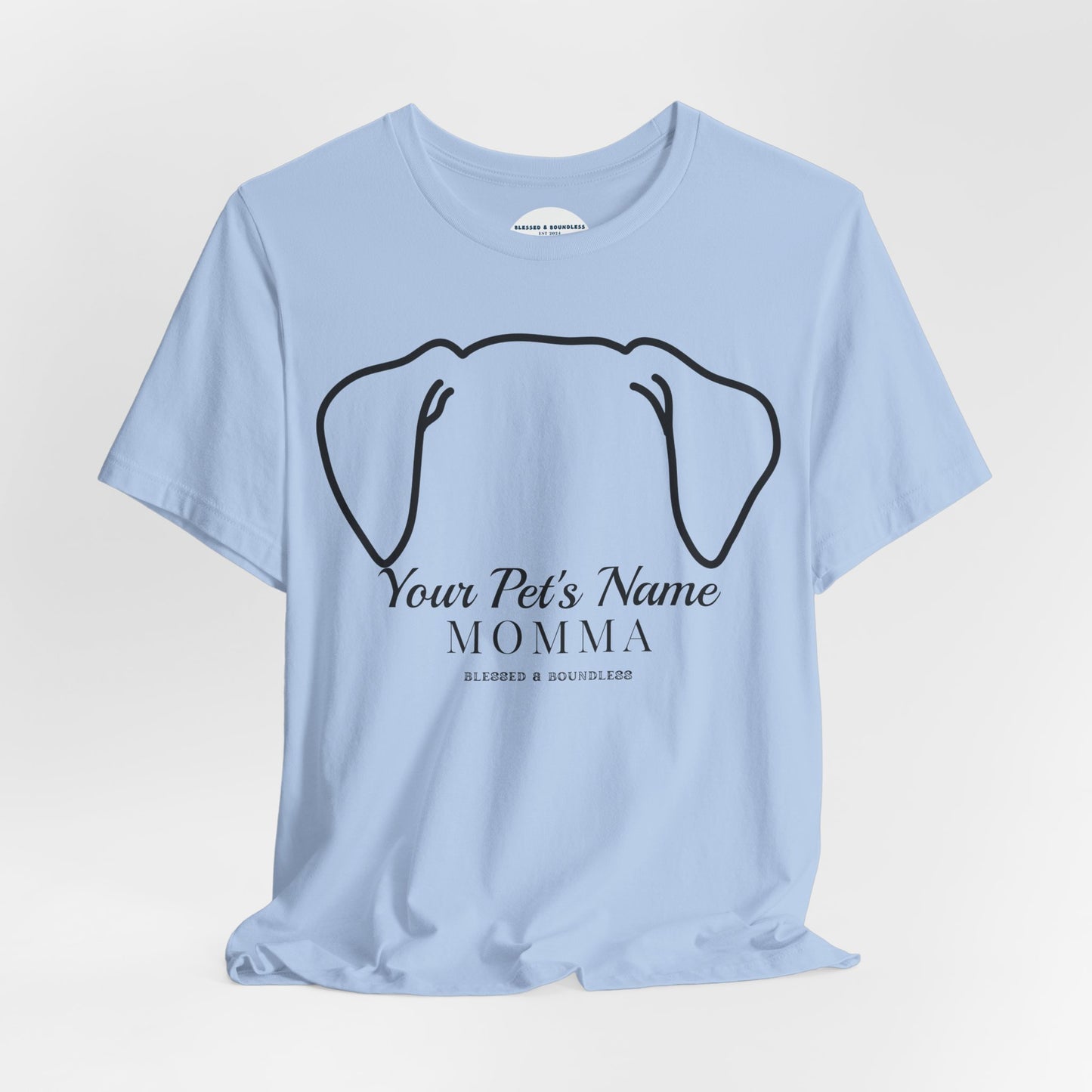 Pet Momma - Double Ear Flop Customizable T-Shirt