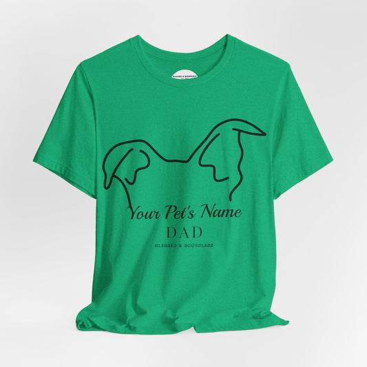 Pet Dad - Ear Flop Customizable T-Shirt