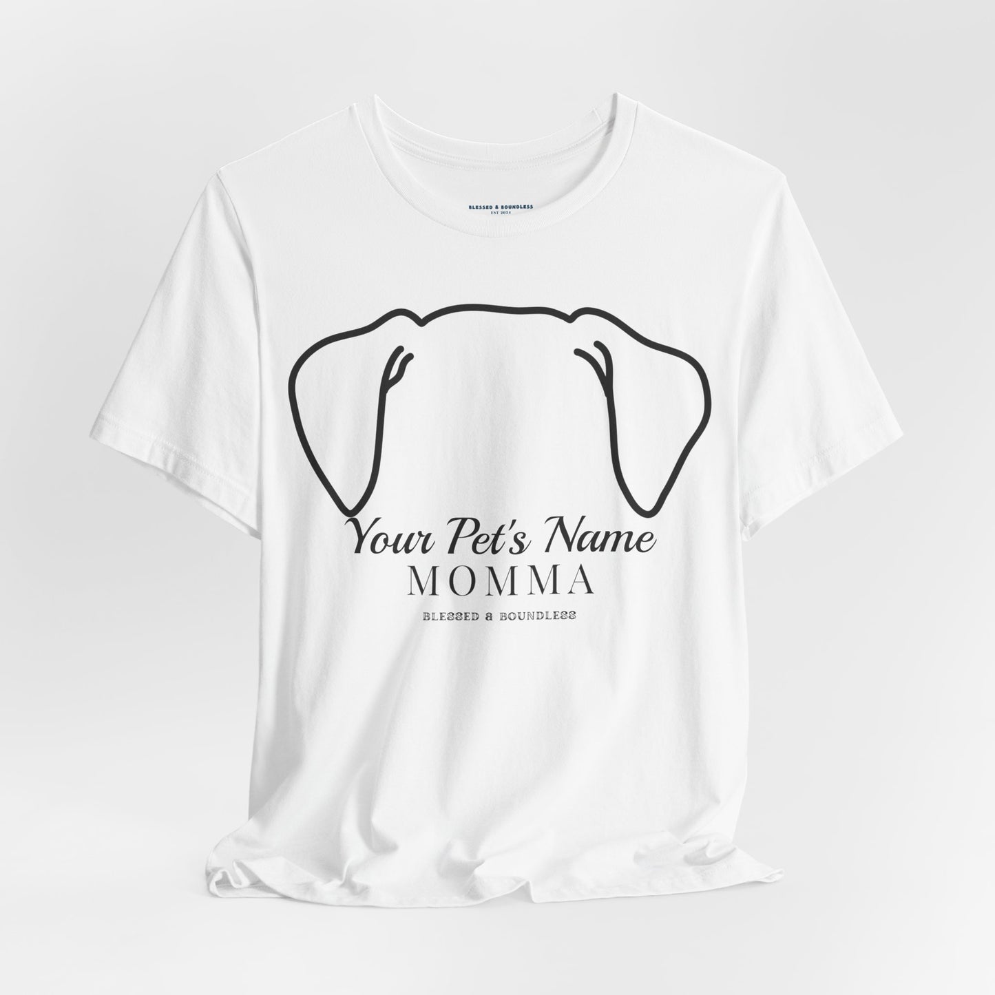 Pet Momma - Double Ear Flop Customizable T-Shirt