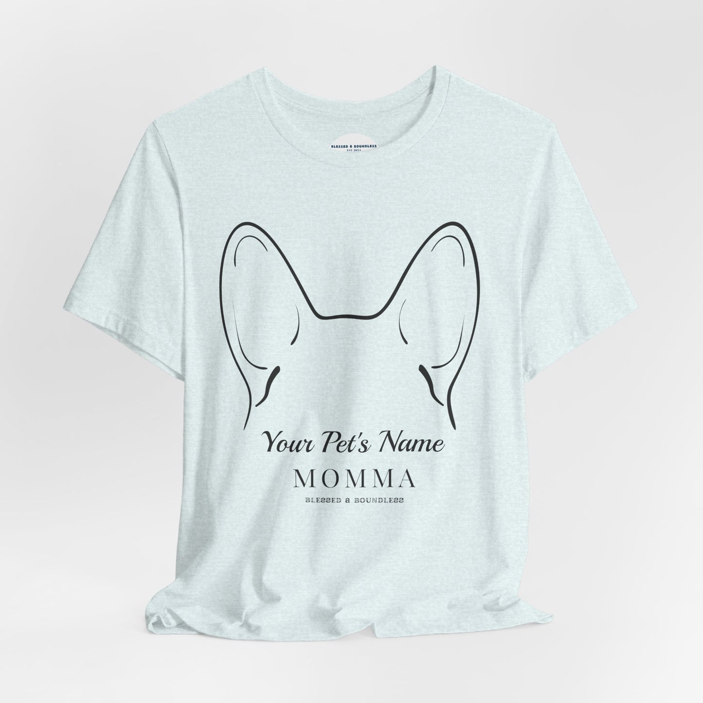 Pet Momma - Double Rounded Ear Customizable T-Shirt