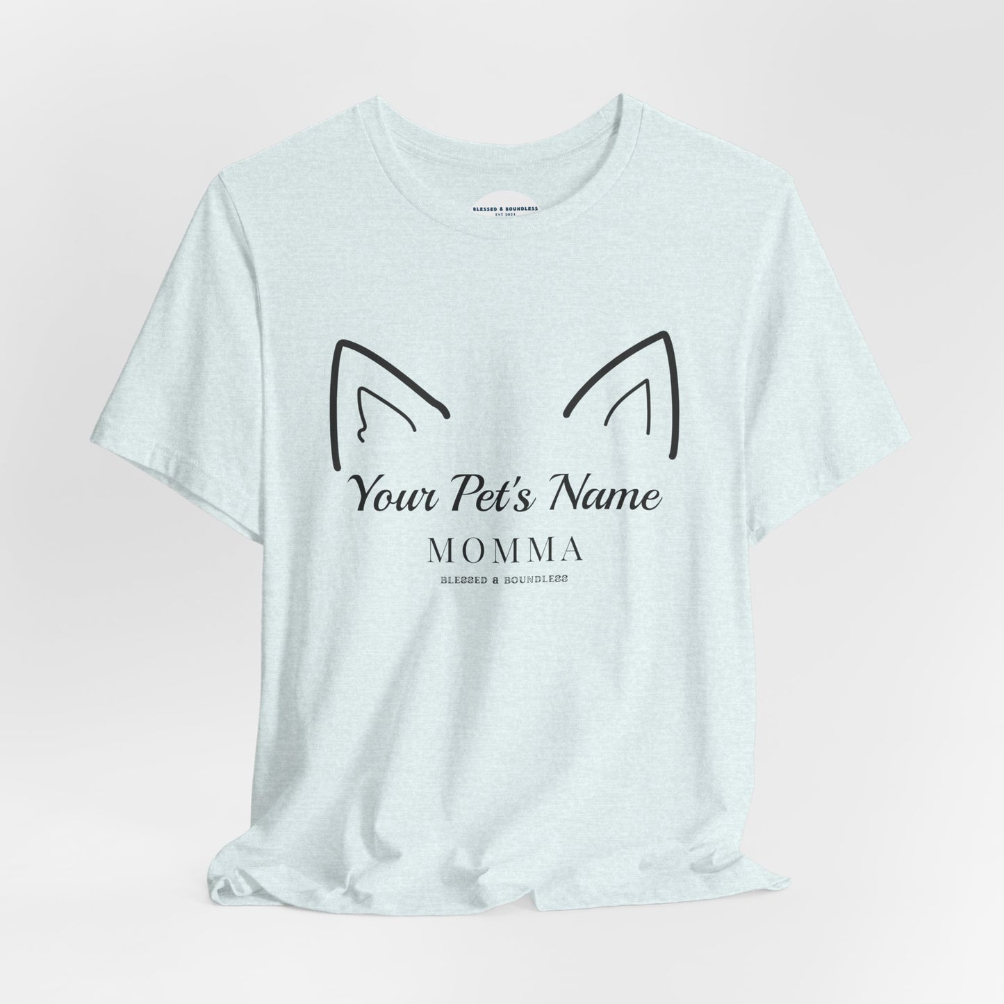 Pet Momma - Pointed Ear Customizable T-Shirt