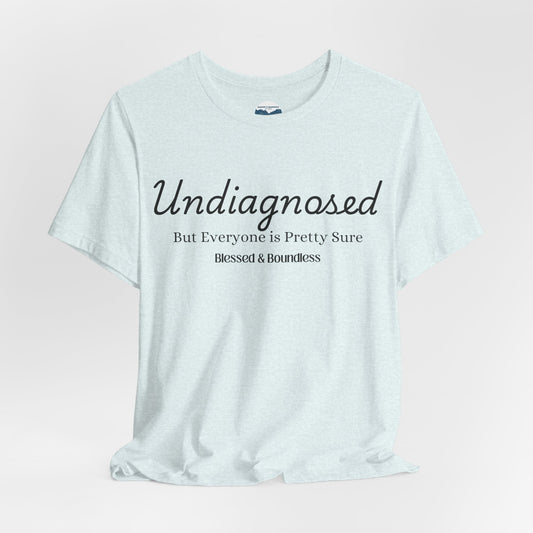 Undiagnosed