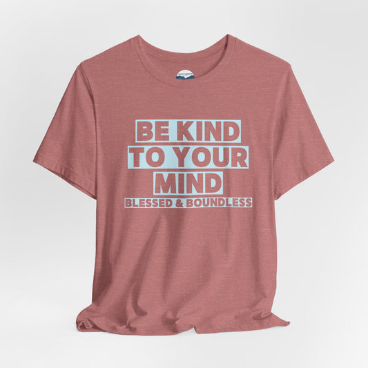 Be Kind To Your Mind